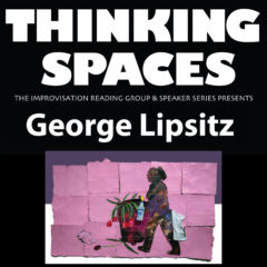 Thinking Spaces 2020-21: George Lipsitz