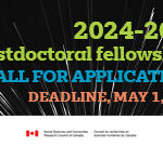 Coloured text over an abstract black and white image: 2024-2025 postdoctoral fellowships, call for applications, Deadline, May 1, 2023. Acknowledgements are made to IICS and SSHRC