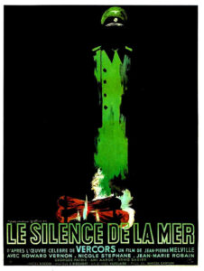 A poster for Le silence de la mer. A painting of logs on a fire with green smoke forming the shape of an SS officer's cap and greatcoat is situated against a deep black background. Green and blue letters spell out the film's title and credits.