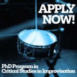 A blue-filtered photo of a suspended snare drum with text reading Apply Now! PhD Program in Critical Studies in Improvisation.