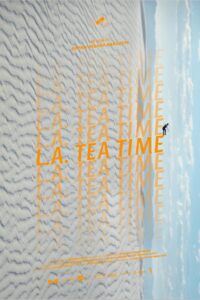 Poster for the film L.A. Tea Time, featuring a photo of desert horizon rotated 90 degrees and a person jumping in such a way that they appear to be falling vertically. Orange text reading L.A. Tea Time is repeated down the height of the poster at various opacities, producing a cascading and radiating visual effect.