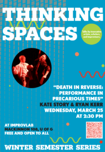 Poster for Thinking Spaces event featuring Kate Story and Ryan Kerr. Blue vertical rectangular background with white, navy, and black lettering providing event information. Green, orange, and red wavy lines and dots decorate the image. Orange filtered circular inset photo shows Kate Story and Ryan Kerr striking dramatic poses against a dark background.