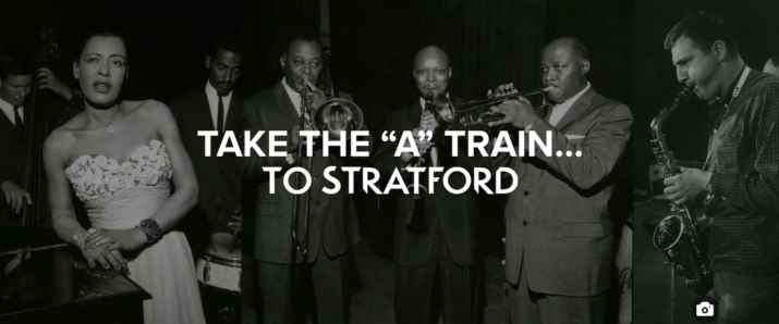 A black and white photo collage of various jazz artists of the 1950s, with the words TAKE THE A-TRAIN... TO STRATFORD over the image in white.