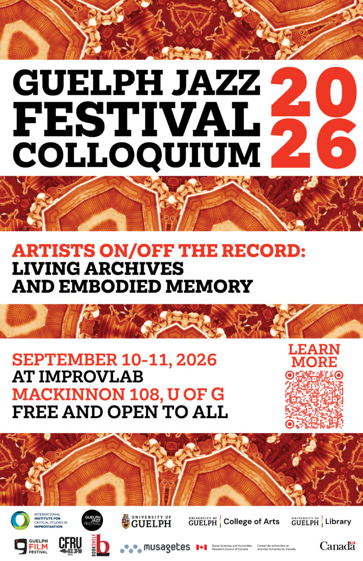 Poster for the 2026 Guelph Jazz Festival Colloquium with black and red text on white rectangles, imposed on an orange kaleidoscopic background. A QR code is in the lower-right third of the image, also against a white rectangular background. Sponsor logos are in white space at the bottom.